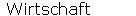 Wirtschaft